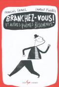 Branchez-vous ! Et autres poèmes biscornus-gravel-pinabel-livre jeunesse