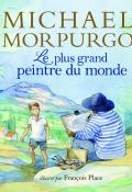 Le plus grand peintre du monde - Morpurgo - Place - Livre jeunesse
