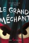 le grand mechant-guigue-méhée-livre jeunesse