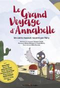 Le grand voyage d'Annabelle : un conte musical raconté par Néry-tirilly-hervois-livre jeunesse