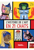 L'histoire de l'art en 21 chats - Norbury - Vowles - Gould - Livre jeunesse