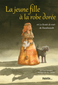 La jeune fille à la robe dorée - Schutten - Van der Linden - Livre jeunesse