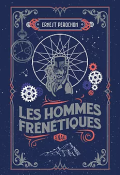 Les hommes frénétiques - Pérochon - Livre jeunesse