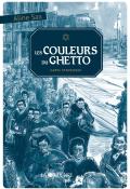 Les couleurs du ghetto-sax-strzelecki-livre jeunesse