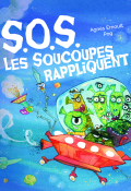 SOS les soucoupes rappliquent !-Ernoult-Pog-Livre jeunesse