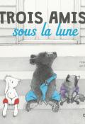 trois amis sous la lune-takadono-okamoto-livre jeunesse