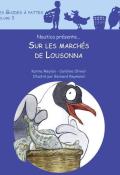 Nautica présente... Sur les marchés de Lousonna (T. 3)-Olivier-Meylan-Reymond-livre jeunesse