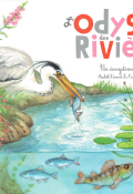 L'odyssée des rivières : un écosystème aquatique-dumont-le cornec-mazille-livre jeunesse