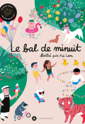 Le bal de minuit - Kei Lam - L'Apprimerie - Littérature jeunesse - Livre jeunesse - Album