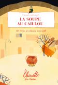 La soupe au caillou-Robach-livre jeunesse