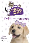 Dr Kitty Cat. Cajou fait la course-Clarke-Dynamo-Livre jeunesse