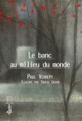 Le banc au milieu du monde - Paul Verrept - Ingrid Godon - Alice Jeunesse - Livre jeunesse - Littérature jeunesse - roman ado