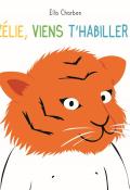 Zélie, viens t'habiller !-Charbon-Livre jeunesse