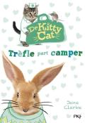 Dr Kitty Cat. Trèfle part camper-Clarke-Livre jeunesse