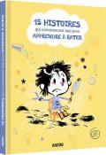 15 histoires qui commencent mal pour apprendre à rater-Djénati-Collectif-Livre jeunesse