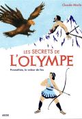 Les secrets de l'Olympe (T. 4). Prométhée, le voleur de feu-Merle-Livre jeunesse