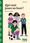 Qui veut jouer au foot ?-Gallot-Livre jeunesse