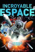 Incroyable espace : les 70 merveilles les plus fascinantes de l'univers-Gifford-Livre jeunesse