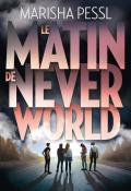 Le matin de Neverworld-Pessl-Livre jeunesse