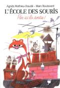 L'école des souris. Par ici la sortie !-Mathieu-Daudé-Boutavant-Livre jeunesse