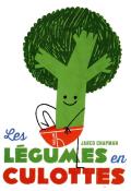 Les légumes en culottes-Chapman-Livre jeunesse