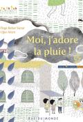 Moi, j'adore la pluie !-Sunar-Altun-Livre jeunesse