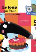 Le loup qui fêtait son anniversaire-Lallemand-Thuillier-Livre jeunesse