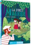 La forêt magique (T. 2). Un visiteur inattendu-Godeau-Lawson-Livre jeunesse
