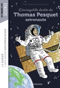 L'incroyable destin de Thomas Pesquet astronaute-Oertel-Surcouf-Livre jeunesse
