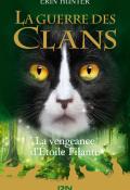 La guerre des clans, hors-série. La vengeance d'Etoile filante-Hunter-Livre jeunesse