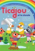 Ticajou et la chorale-Saquet-Rohrbach-Livre jeunesse