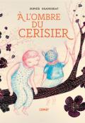 A l'ombre du cerisier-Grangerat-Livre jeunesse