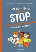 Le petit livre pour dire stop aux violences sexuelles faites aux enfants-Saulière-Boulet-Spénale-Livre jeunesse