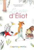 Le rêve d'Eliot - France Quatromme - Céline Chevrel - La souris qui raconte