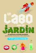 Un labo dans ton jardin-Collectif-Livre jeunesse