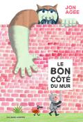 Le bon côté du mur-Agee-Livre jeunesse