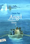 Angel, l'Indien blanc-Place-Livre jeunesse