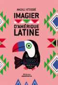 Imagier d'Amérique latine-Attiogbé-Livre jeunesse