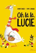 Oh là là, Lucie !-Baker-Curnick-Livre jeunesse