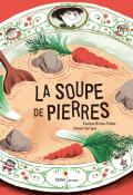 La soupe de pierres-Brisou-Pellen-Garrigue-Livre jeunesse