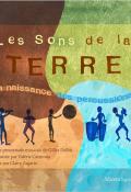 Les sons de la Terre : la naissance des percussions-Dalbis-Carmona-Livre jeunesse