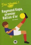 Raymond Kopa, premier ballon d'or-Simard-Livre jeunesse