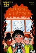 Les enquêtes du trio. Enigme à l'école-Bertin-Livre jeunesse