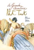 La grande aventure du Petit Tout-De Lestrade-Romanin-Livre jeunesse