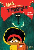 Mia contre le monstre terrible - Shireen - Livre jeunesse