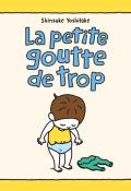 La petite goutte de trop-Yoshitake-Livre jeunesse