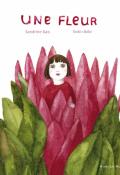 Une fleur - sandrine Kao - Bobi+Bobi - Livre jeunesse