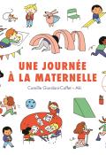 Une journée à la maternelle-Giordani-Caffet-Aki-Livre jeunesse