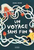 Un voyage sans fin - Sang Miao - Livre jeunesse