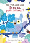 Es-tu là, petit hibou !£ - Sam Taplin - Essi Kimpimäki - Livre jeunesse